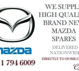 High Quality Affordable Mazda Parts WE DELIVER NATIONWIDE - Door to Door